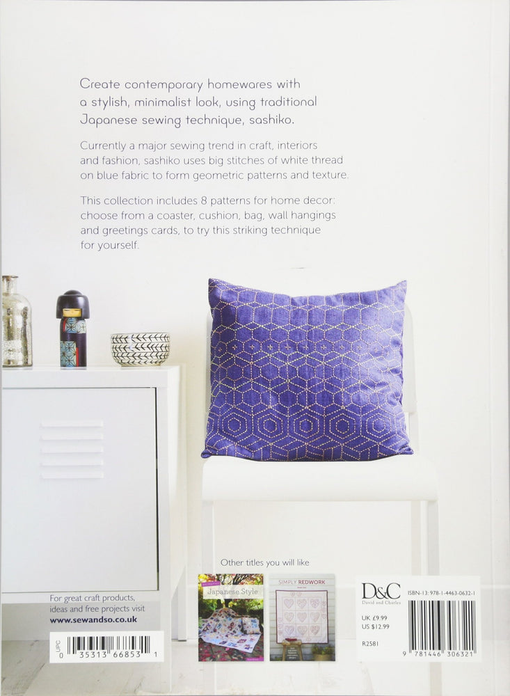 Simple Sashiko: 8 Sashiko Sewing Projects for the Modern Home by Susan Briscoe